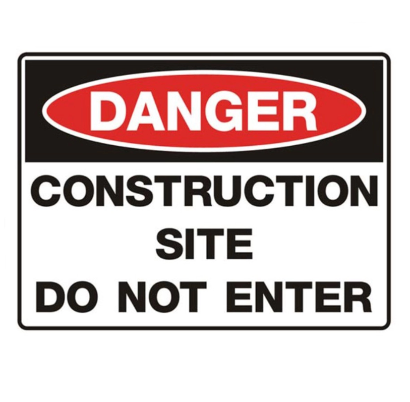 (Danger - CONSTRUCTION SITE - DO NOT ENTER) PP Safety Sign