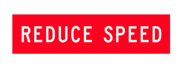 (REDUCE SPEED) Corflute Sign - White on RED - 1200x300mm