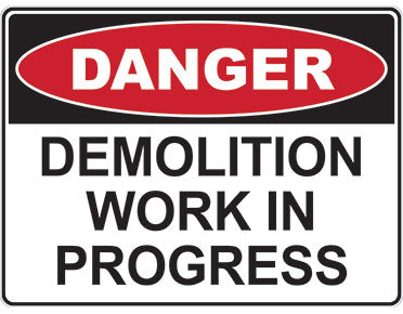 (Danger - DEMOLITION IN PROGRESS - KEEP OUT) PP Safety Sign