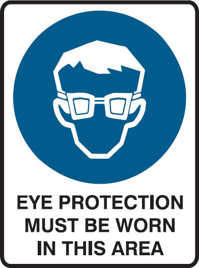 (EYE PROTECTION MUST BE WORN IN THIS AREA) PP Graphic Safety Sign