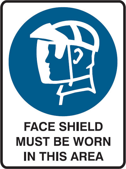 (FACE SHIELD MUST BE WORN IN THIS AREA) PP Graphic Safety Sign